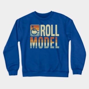 Role Model Wheelchair User 2 Crewneck Sweatshirt